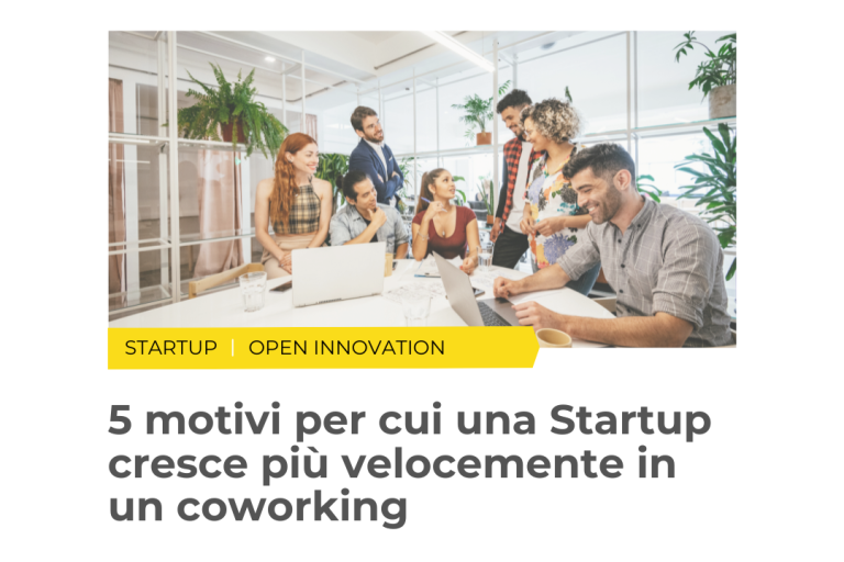 5 motivi per cui una Startup cresce più velocemente in un coworking
